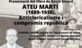 Presentació del llibre ATEU MARTÍ (1889-1936). Anticlericalisme i compromís republicà-4