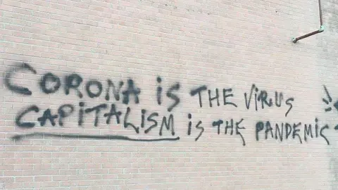coronais the virus, capitalism is the pandemic