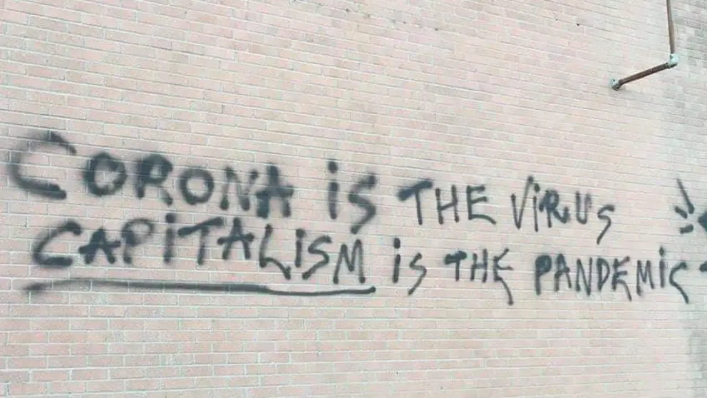 coronais the virus, capitalism is the pandemic