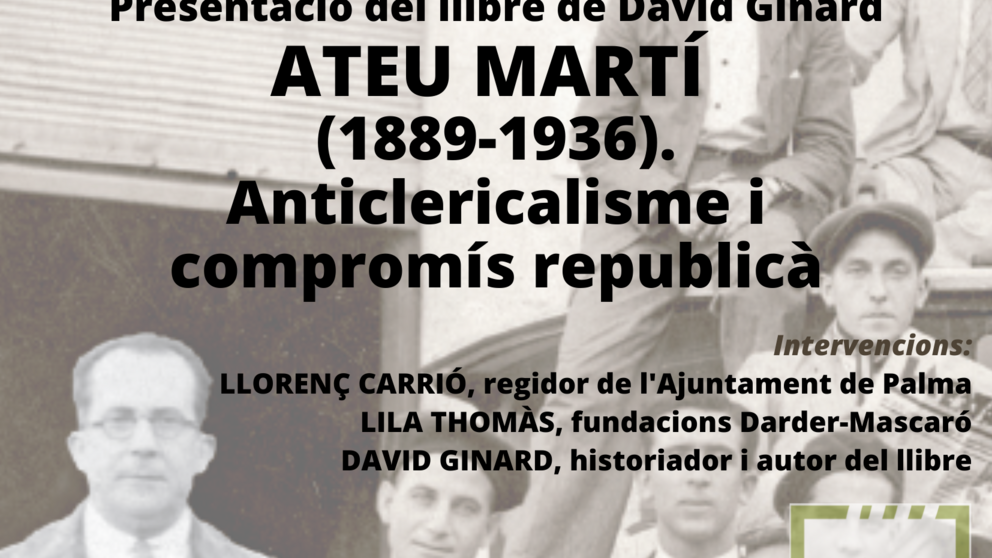 Presentació del llibre ATEU MARTÍ (1889-1936). Anticlericalisme i compromís republicà-4